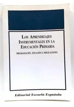 APRENDIZAJES INSTRUMENTALES EN LA EDUCACIN PRIMARIA. PROGRAMACIN, SITUACIN E IMPLICACIONES.