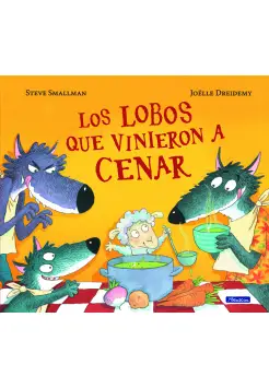 LOS LOBOS QUE VINIERON A CENAR