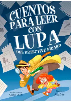 CUENTOS PARA LEER CON LUPA DEL DETECTIVE PICARD