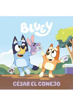 BLUEY CUENTO. CSAR EL CONEJO