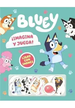 BLUEY.IMAGINA Y JUEGA! LIBRO CON IMANES