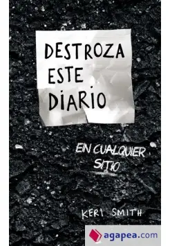 DESTROZA ESTE DIARIO EN CUALQUIER SITIO