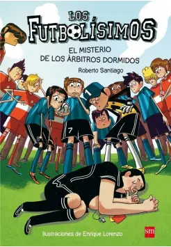 FUTBOLSIMOS 1. EL MISTERIO DE LOS RBITROS DORMIDOS