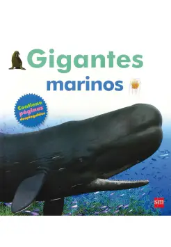 GIGANTES MARINOS. CONTIENE PGINAS DESPLEGABLES.