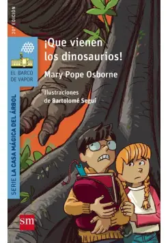LA CASA MÁGICA DEL ÁRBOL 1. QUE VIENEN LOS DINOSAURIOS LA CASA MÁGICA DEL ÁRBOL 1. QUE VIENEN LOS DINOSAURIOS