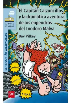 10.CAPITN CALZONCILLOS Y LA DRAMTICA AVENTURA DE LOS ENGENDROS DEL INODORO MALVA