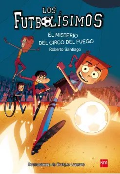 FUTBOLSIMOS 8. EL MISTERIO DEL CIRCO DEL FUEGO