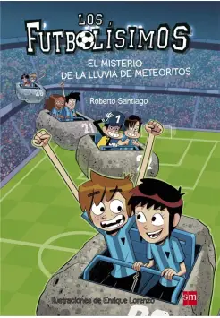 FUTBOLSIMOS 9. EL MISTERIO DE LA LLUVIA DE METEORITOS