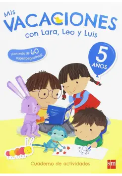 MIS VACACIONES CON LARA, LEO Y LUIS. 5 AOS