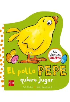 EL POLLO PEPE QUIERE JUGAR