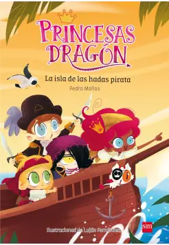 PRINCESAS DRAGN 4. LA ISLA DE LAS HADAS PIRATA