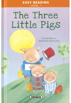 EAST READING LEVEL 1. THE THREE LITTLE PIGS