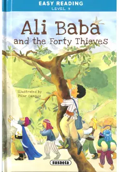 EASY READING LEVEL 3. ALI BABA AND THE FORTY THIEVES