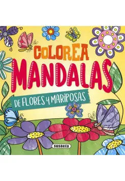 COLOREA MANDALAS. FLORES Y MARIPOSAS