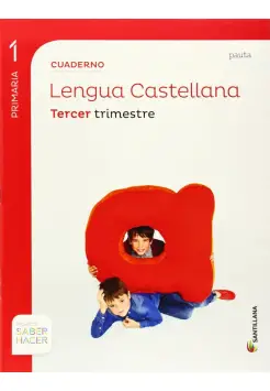 CUADERNO LENGUA 1 PRIM 3 TRIM PAUTA SABER HACER