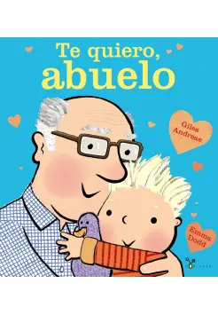 TE QUIERO, ABUELO