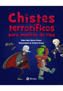 CHISTES TERRORFICOS PARA MORIRSE DE RISA