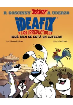 IDEAFIX Y LOS IRREDUCTIBLES 3. QU BIEN SE EST EN LUTECIA!