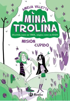 MINA TROLINA 3. MISIN CUPIDO