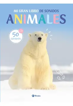 MI GRAN LIBRO DE SONIDOS ANIMALES