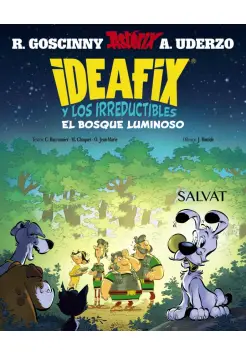 ASTRIX. IDEAFIX Y LOS IRREDUCTIBLES 6. EL BOSQUE LUMINOSO