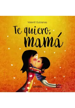 TE QUIERO, MAM