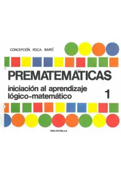 PREMATEMTICAS 1. INICIACIN AL APRENDIZAJE LGICO MATEMTICO.