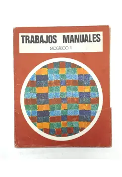 MOSAICO 4. TRABAJOS MANUALES