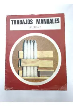 MADERA 4. TRABAJOS MANUALES