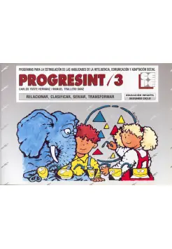 PROGRESINT 3 RELACIONAR, CLASIFICAR, SERIAR, TRANSFORMAR