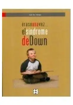 RASE UNA VEZ EL SNDROME DE DOWN