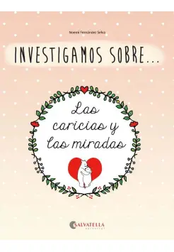 INVESTIGAMOS SOBRE.....LAS CARICIAS Y LAS MIRADAS