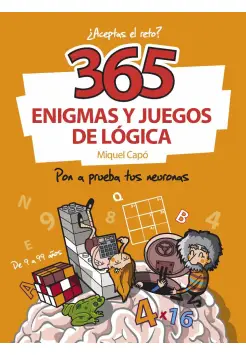 365 ENIGMAS Y JUEGOS DE LGICA. PON A PRUEBA TUS NEURONAS