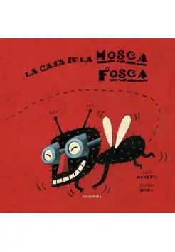 LA CASA DE LA MOSCA FOSCA