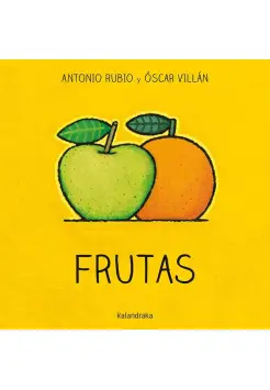 FRUTAS. DE LA CUNA A LA LUNA.