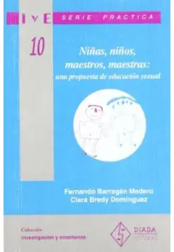 NIAS, NIOS, MAESTROS, MAESTRAS: UNA PROPUESTA DE EDUCACIN SEXUAL