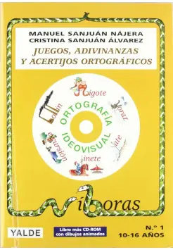 JUEGOS, ADIVINANZAS Y ACERTIJOS ORTOGRFICOS. INCLUYE CD