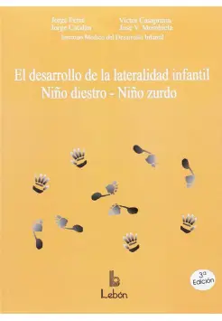 EL DESARROLLO DE LA LATERALIDAD INFANTIL. NIO DIESTRO, NIO ZURDO