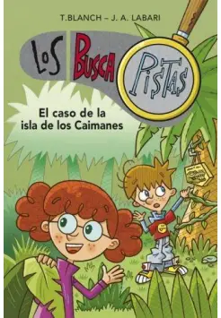 BUSCAPISTAS 5. EL CASO DE LA ISLA DE LOS CAIMANES