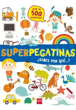 SUPERPEGATINAS. SABES POR QU?