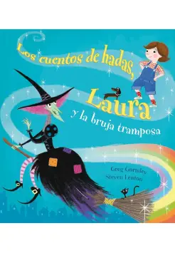 LOS CUENTOS DE HADAS, LAURA Y LA BRUJA TRAMPOSA