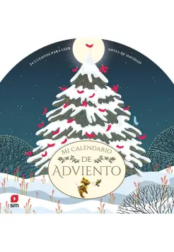 MI CALENDARIO DE ADVIENTO. 24 CUENTOS PARA LEER ANTES DE NAVIDAD.