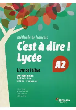 C'EST A DIRE LYCEE A2 LIVRE DE LELEVE