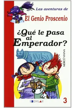 AVENTURAS DEL GENIO PROSCENIO 3. QU LE PASA AL EMPERADOR?