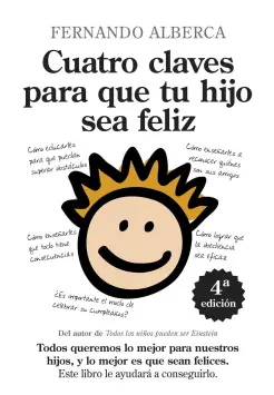 CUATRO CLAVES PARA QUE TU HIJO SEA FELIZ