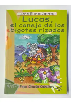 LUCAS, EL CONEJO DE LOS BIGOTES RIZADOS