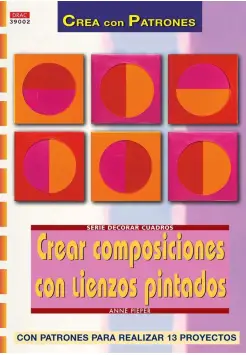 CREA COMPOSICIONES CON LIENZOS PINTADOS