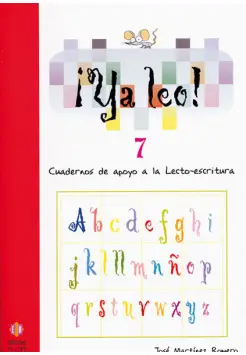 YA LEO! 7. CUADERNOS DE APOYO A LA LECTO-ESCRITURA