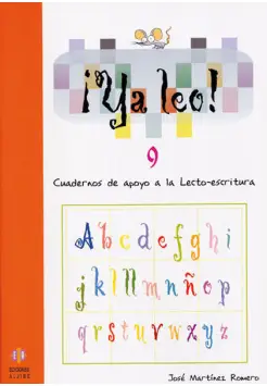 YA LEO! 9. CUADERNOS DE APOYO A LA LECTO-ESCRITURA