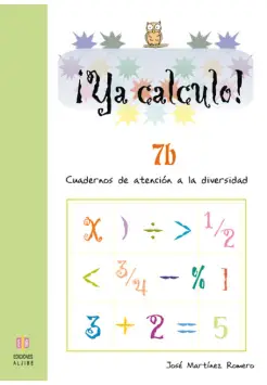 YA CALCULO! 7B. CUADERNOS DE ATENCIN A LA DIVERSIDAD